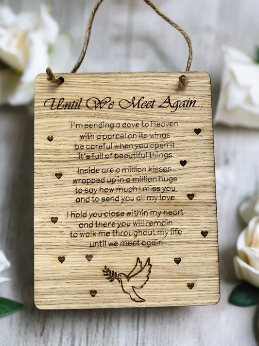 Oak veneer until we meet again plaque - Laser LLama Designs Ltd