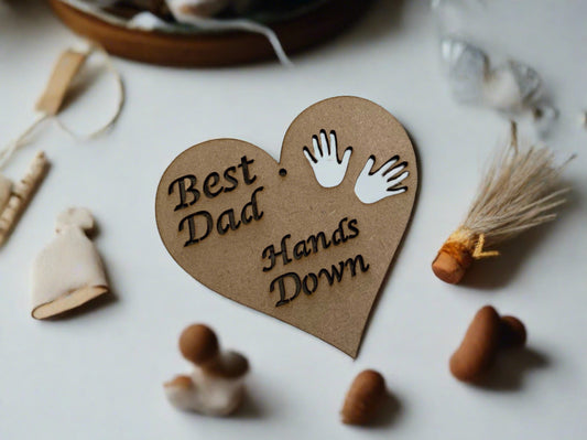 Best dad hands down hanging plaque - Laser LLama Designs Ltd